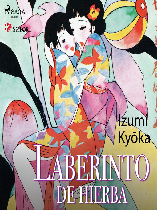 Title details for Laberinto de hierba by Izumi Kyoka - Available